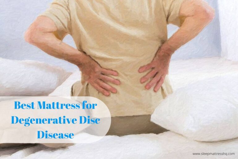 Best Mattress for Degenerative Disc Disease