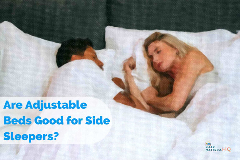 Are Adjustable Beds Good for Side Sleepers?