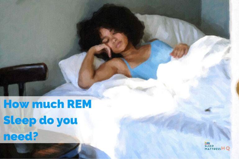 How much REM Sleep do you need?