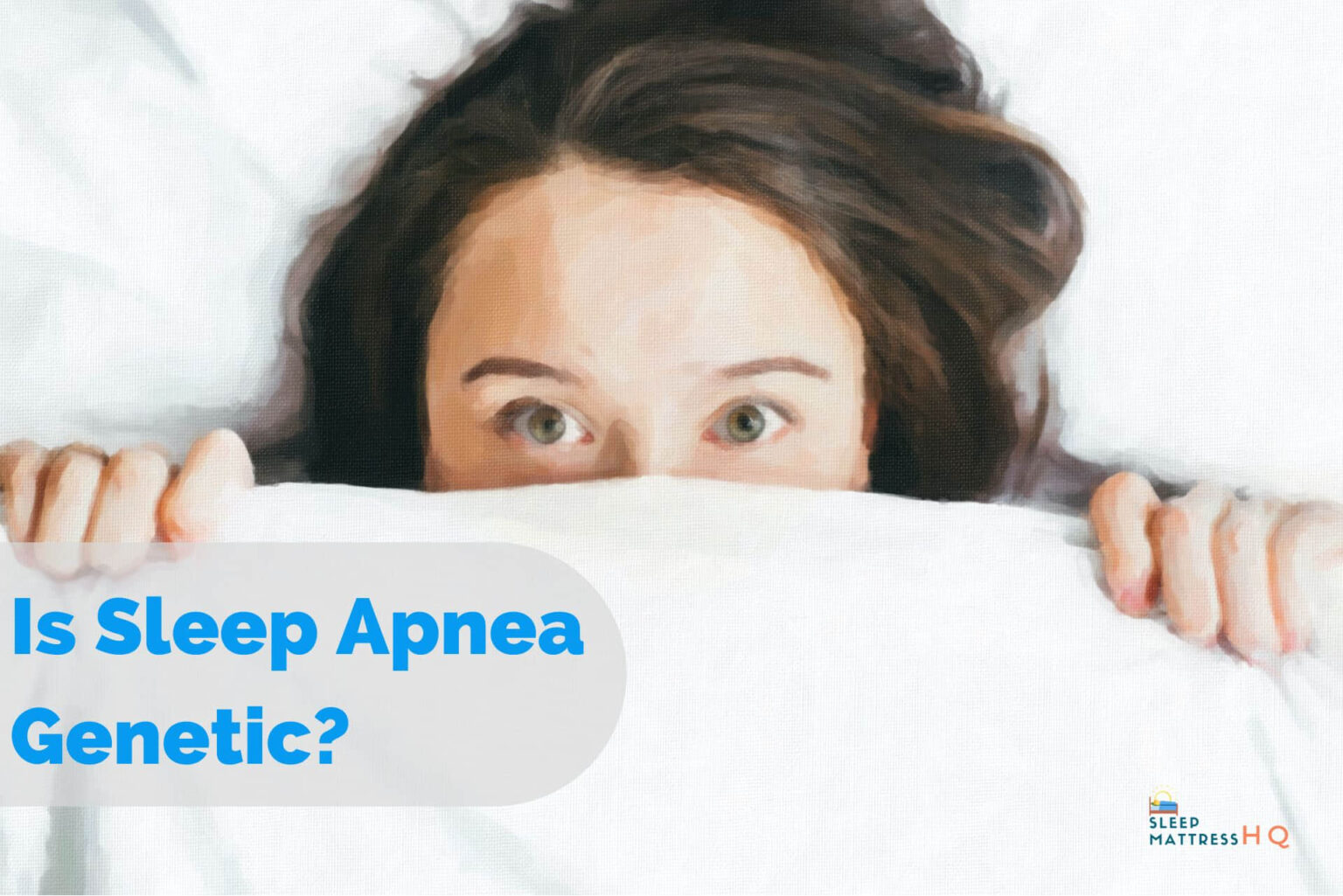 Is Sleep Apnea Genetic? (2024 Study)