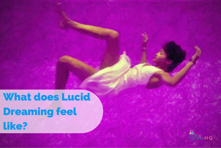 What does Lucid Dreaming feel like?